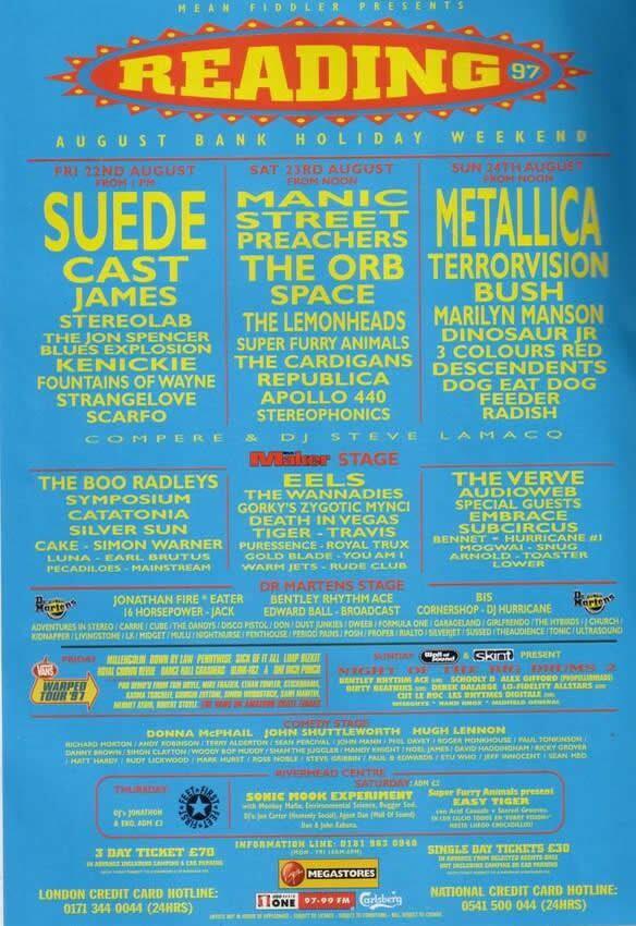 The line-up poster for Reading festival 1997. Acts include Suede, Cast, James, Manic Street Preachers, The Orb, Space, Metallica, Terrorvision, Bush and Bentley Rhythm Ace.